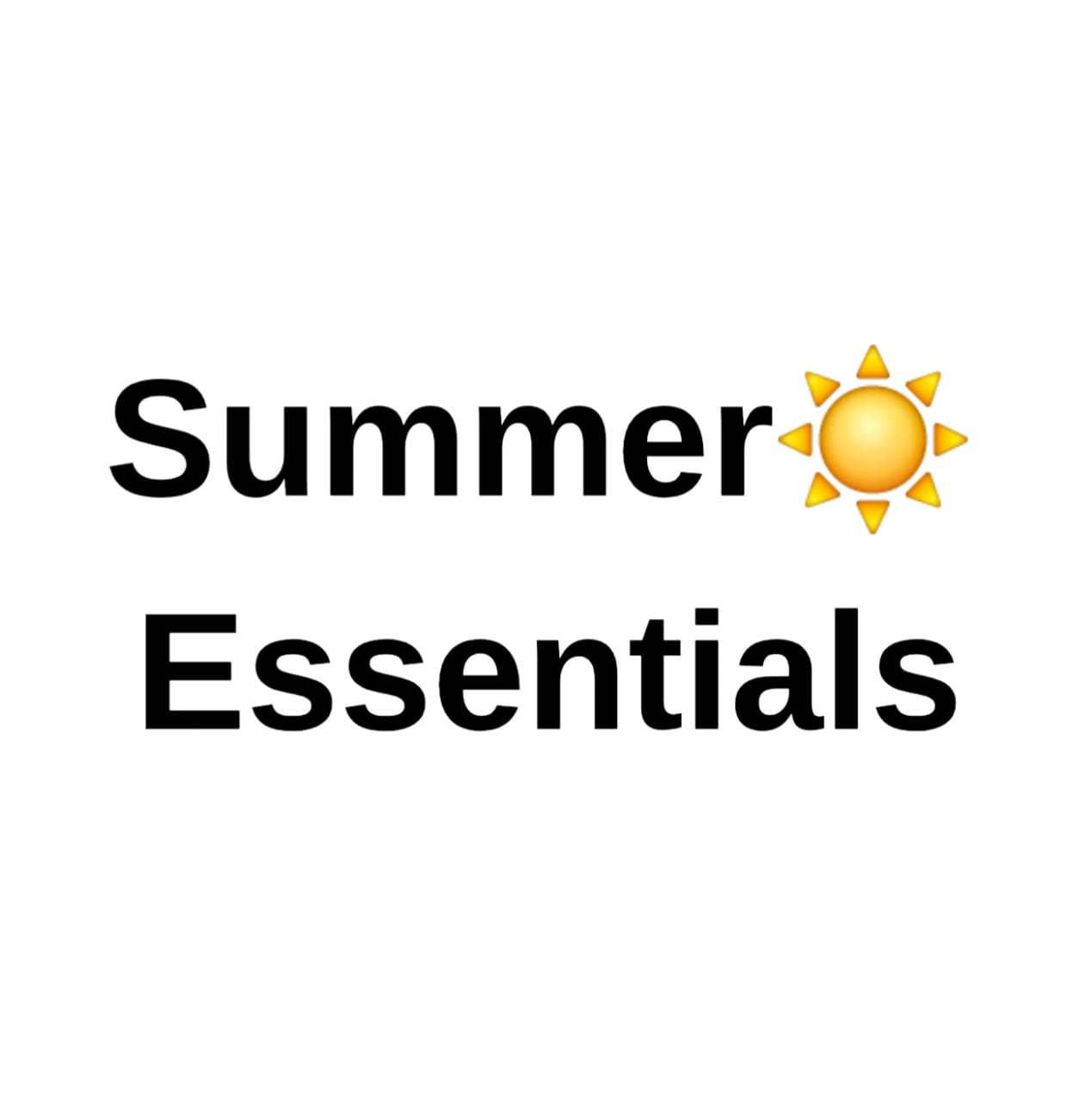 Summer Essentials